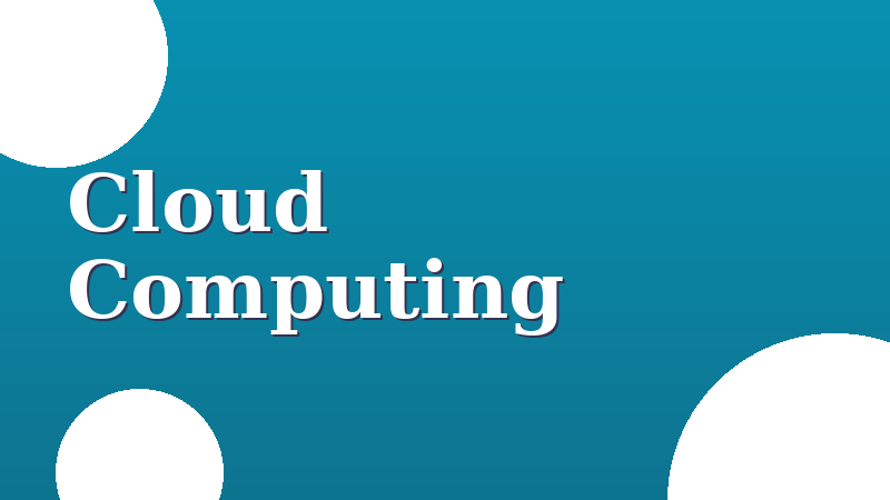 Cloud Computing