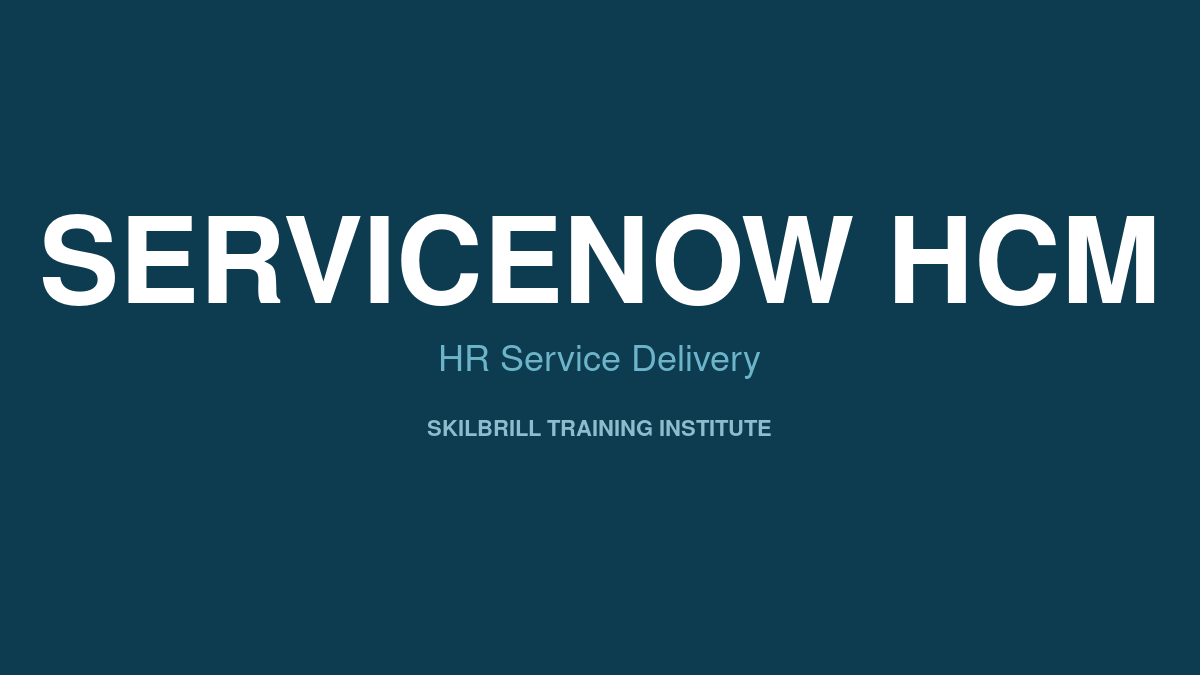 ServiceNow HCM Training